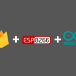 Conectando o Arduino ao Firebase para enviar e receber dados [por ESP8266]