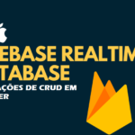 Operações CRUD do Firebase Realtime Database para o projeto Flutter