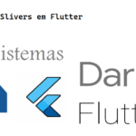 Explorar Slivers em Flutter