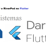 Como usar o RiverPod no Flutter