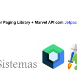 Como fazer Paging Library + Marvel API com Jetpack Compose