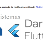 Formulário de entrada de cartão de crédito do Flutter – No Packages